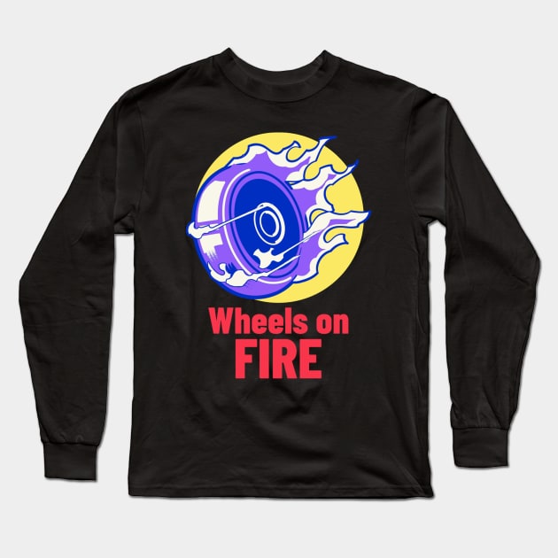 Wheels On Fire Long Sleeve T-Shirt by WildeAnthurium
